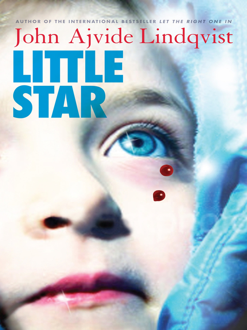 Title details for Little Star by John Ajvide Lindqvist - Available